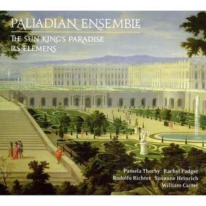 Palladian Ensemble - Versailles Coll: Sun King's Paradise / Elemens  COMPACT